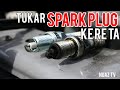 Cara tukar spark plug kereta proton exora cfe preve cfe suprima s & cara buka coil plug