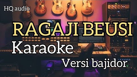KARAOKE - RAGAJI BEUSI - KOPLO BAJIDORAN