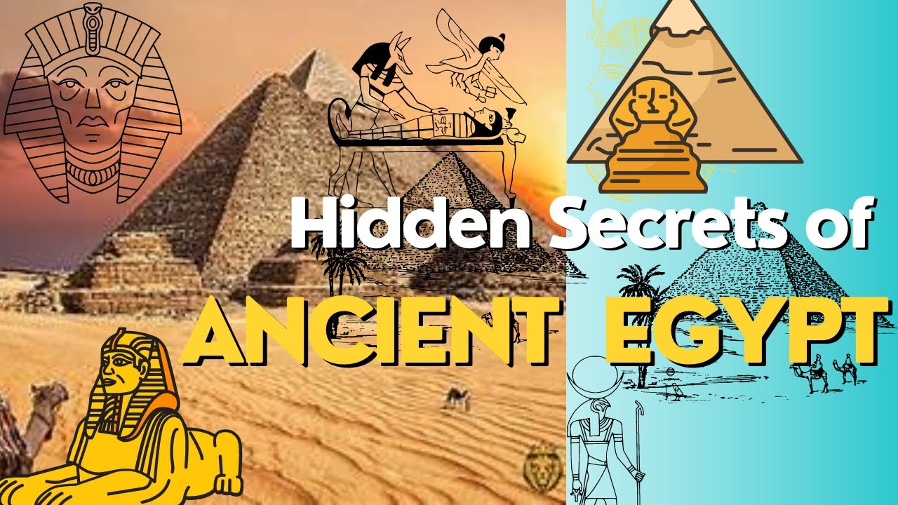 Hidden Secrets Of Ancient Egypt- Unveiling the mystery - Hymn Garden ...