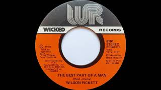 Wilson Pickett - The Best Part Of A Man