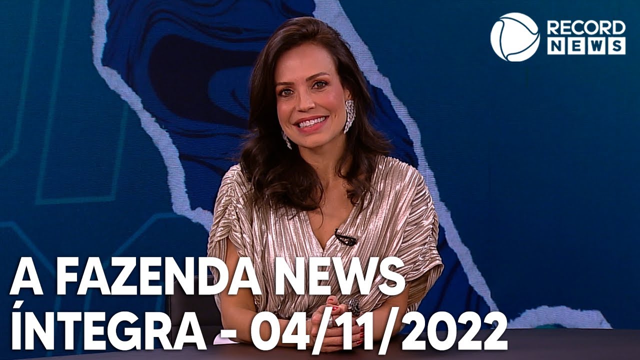 A Fazenda News – 04/11/2022