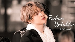 Suga BTS ♫♪ Bukan untukku | Boyfriend Material [FMV]