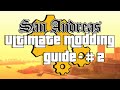The ultimate modding guide for gta san andreas 2024 2  installing essentials