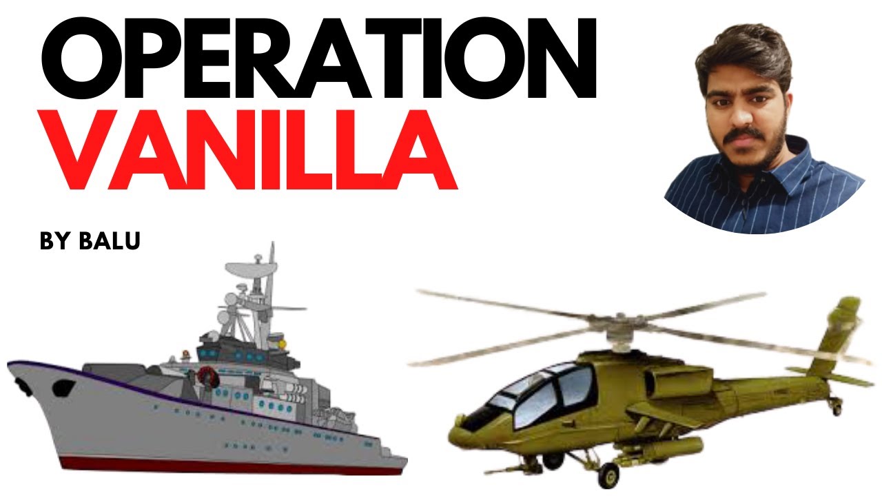 WHAT IS OPERATION VANILLA?