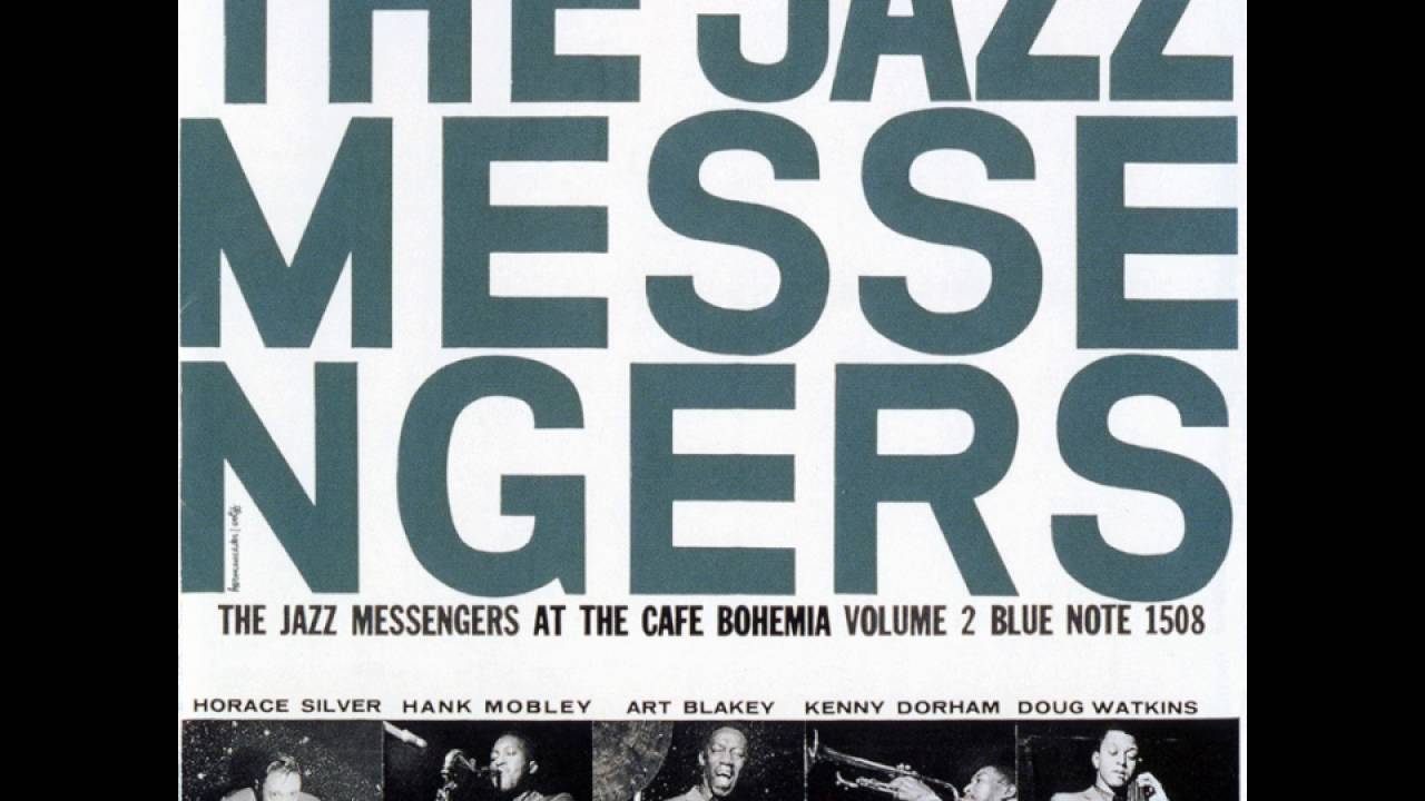 Art Blakey & Kenny Dorham - 1955 - At The Cafe Bohemia - 203 Like