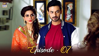 Besharam Episode 07 | Saba Qamar & Zahid Ahmed | ARY Digital Drama