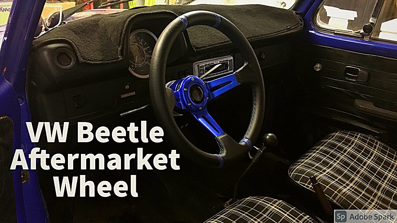 73 VW Superbeetle Aftermarket Steering Wheel Install (With Quick ...