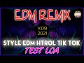 LK EDM Htrol Tik Tok V.09 - 2021 || Test Loa Âm Thanh Chuẩn || Bass Treble Cực Đã || Nhạc Sống 365
