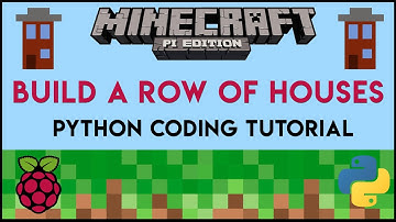 Minecraft Pi - Build a Row of Houses Using Python