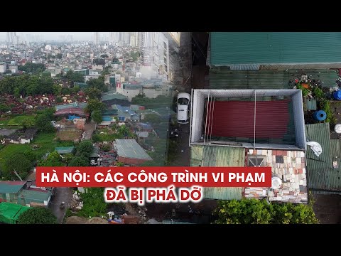 Video Phá dỡ nhiều nhà kiên cố xây dưới vỏ bọc 