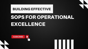 Building Effective SOPs for Operational Excellence