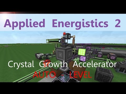 Applied Energistics 2 Tutorial: Crystal Growth Accelerator AUTO-LEVEL