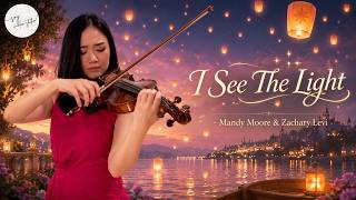 I See the Light – Mandy Moore & Zachary Levi | Tangled OST | Violin Cover with Sheet Music & Tabs