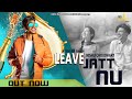 Leave jatt nu jitender singh  nishu choudhary  mukul hazara  new punjabi song 2021 official