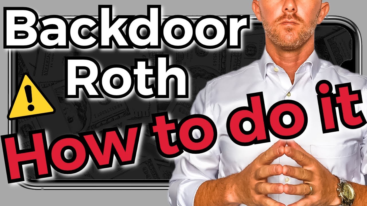 Backdoor Roth IRA EXPLAINED (how to do it step by step)