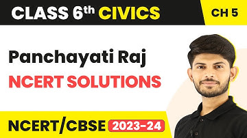 NCERT Solutions - Panchayati Raj | Class 6 Civics