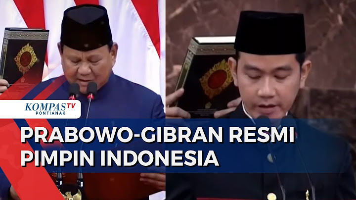 Sah! Prabowo Subianto - Gibran Rakabuming Raka Resmi Jadi Presiden & Wakil Presiden RI 2024-2029