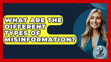 What Are The Different Types Of Misinformation? - Philosophy Beyond