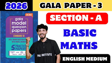 Gala Paper 3 Solution Class 10 basic maths // Section A  // GSEB English Medium  One shot