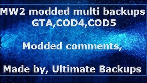 PS3 Modded Multi Backup MW2,GTAIV,COD4,COD5