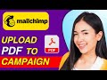 How to Add PDF to MailChimp Campaign | Easy Guide