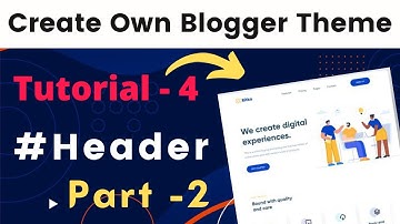 make blogger template [Header Design part 2], Create a blogger template blogger theme