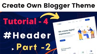 make blogger template [Header Design part 2], Create a blogger template blogger theme