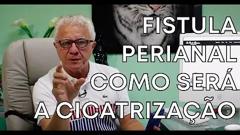 Como é feita a cirurgia de fístula?