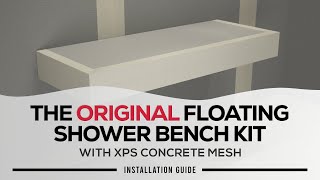 The Original Floating Shower Bench Kit - Installation Guide