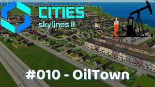#10 - Cities Skylines 2 - City on Oil only - Ships Only - "Oil Town"