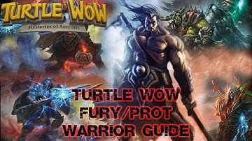Turtle WoW Fury/Prot Warrior Guide