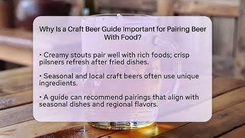 Why Is a Craft Beer Guide Important for Pairing Beer With Food? | The Pint Guy