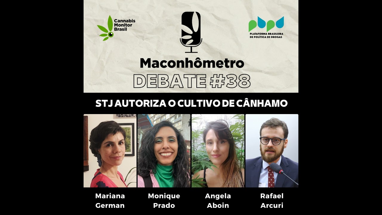 Debate #38 | STJ autoriza o cultivo de cânhamo por empresas no Brasil e define prazo para regulam...