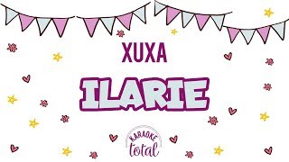 Ilarie - Xuxa - Karaoke Con Coros