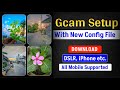 Latest Gcam with Config File | Gcam For All Mobile | Best Camera App For Photography | Config File