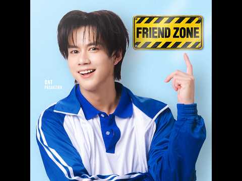 Oat Pasakorn  - FRIEND ZONE (Official Lyric Video)