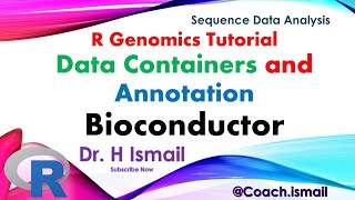 R Genomics Tutorial | Data Containers & Annotation in Bioconductor (Lecture 3)