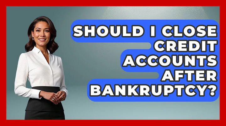 Should I Close Credit Accounts After Bankruptcy? - Your Bankruptcy Advisors