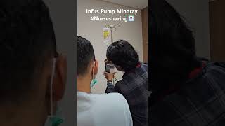 Sharing Cara penggunaan Infus Pump Mindray dari Mas Vendor 😃