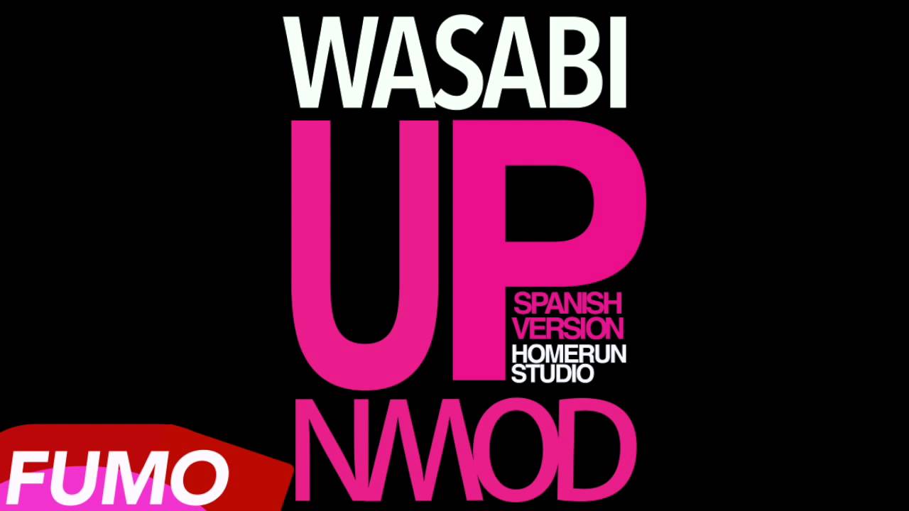 Wasabi Fresh Coast Up Down Spanish Version YouTube