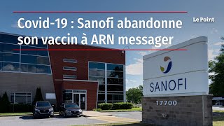 Covid-19 : Sanofi abandonne son vaccin à ARN messager