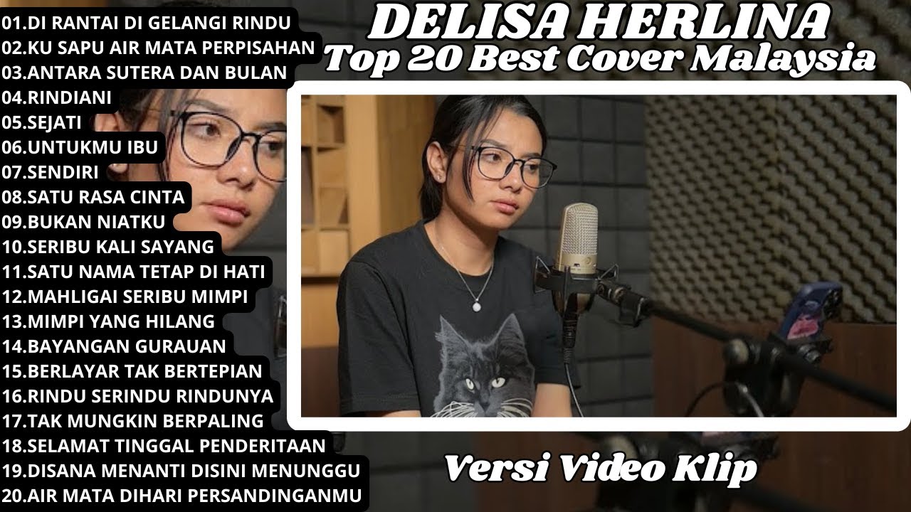 DI RANTAI DI GELANGI RINDU - LAGU LAMA MALAYSIA COVER DELISA HERLINA FULL ALBUM LAGU TERPOPULER