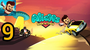 Alien Drive Me Crazy Gameplay Walkthrough Part 9 - District 15 - Android & ios Gameplay
