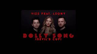 VIZE x LEONY - Dolly Song (Devil's Cup) (Acapella) Resimi