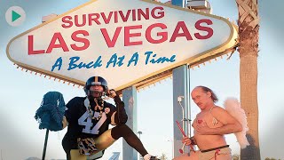 SURVIVING VEGAS: A BUCK AT A TIME