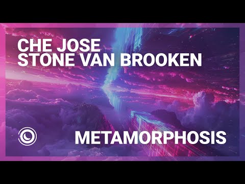 Che Jose, Stone Van Brooken - Metamorphosis - Radio Mix