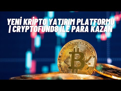 Yeni Kripto Yatırım Platformu | CRYPTOFUND8 ile Para Kazan | İnternetten Para Kazanma 2023