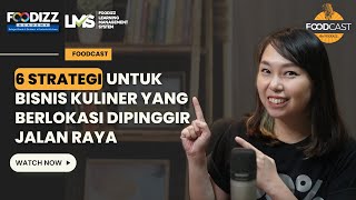 6 Strategi untuk Bisnis Kuliner yang Berlokasi di pinggir Jalan Raya | Foodcast