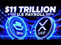ZBCN & XRP GENIUS $11 TRILLION U.S PAYROLL PLAN!