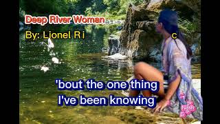 Lionel Richie - Deep River Woman (Lyrics) HQ